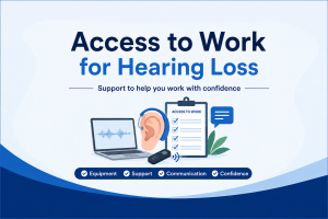 Access to Work for Hearing Loss