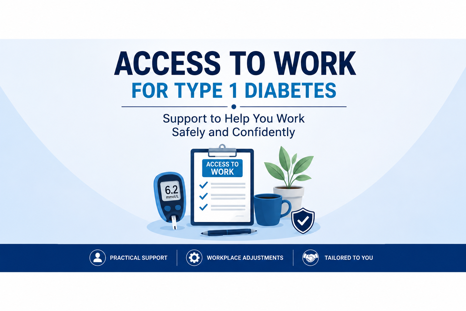 Access to Work for Type 1 Diabetes