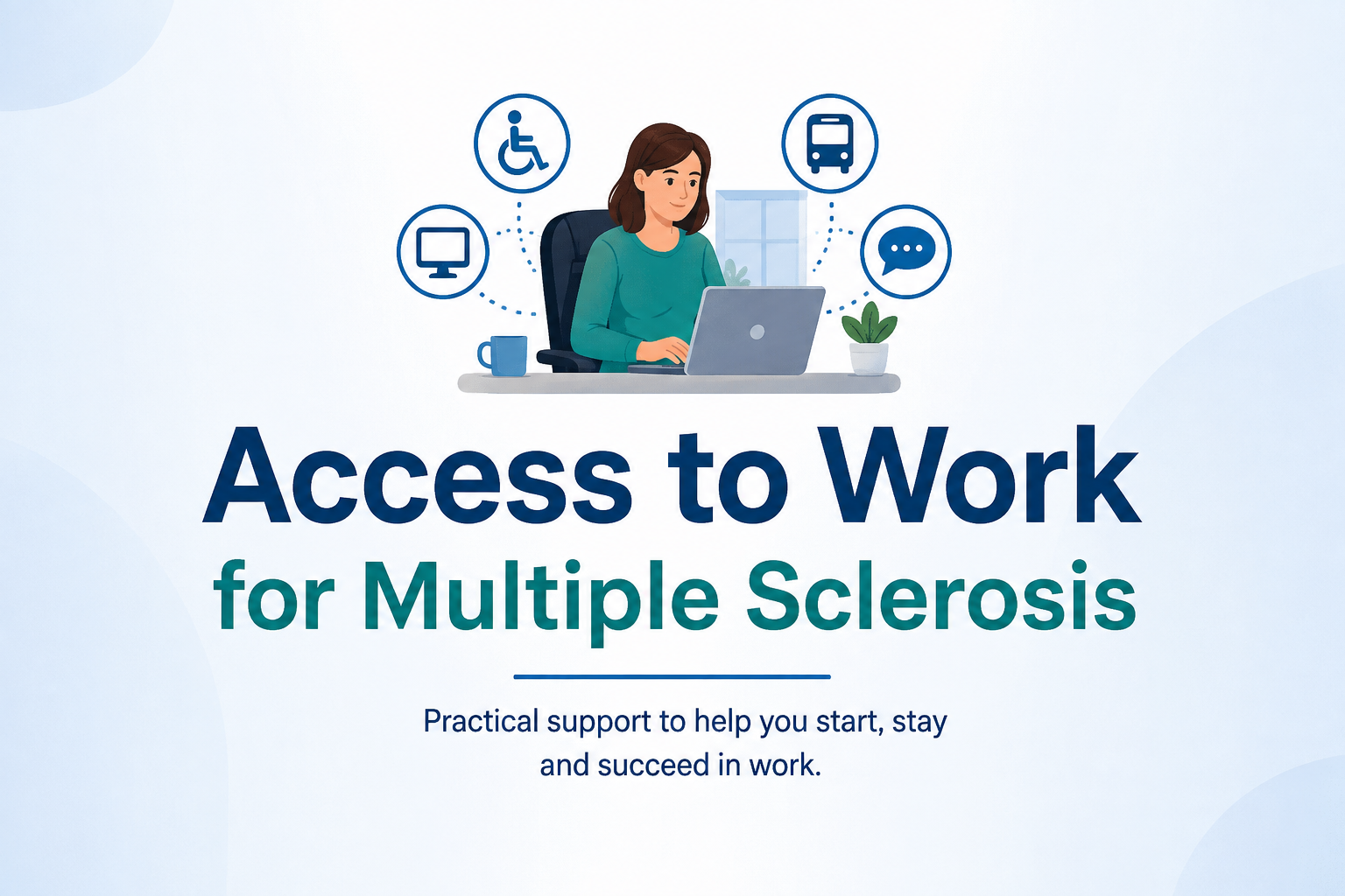 Access to Work for Multiple Sclerosis